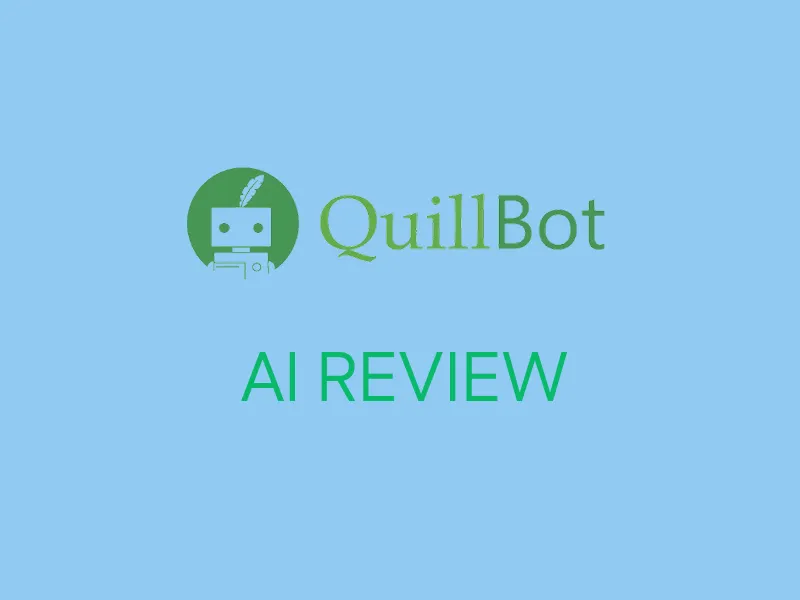 Quillbot Review | Is It the Best AI Paraphrasing Tool?